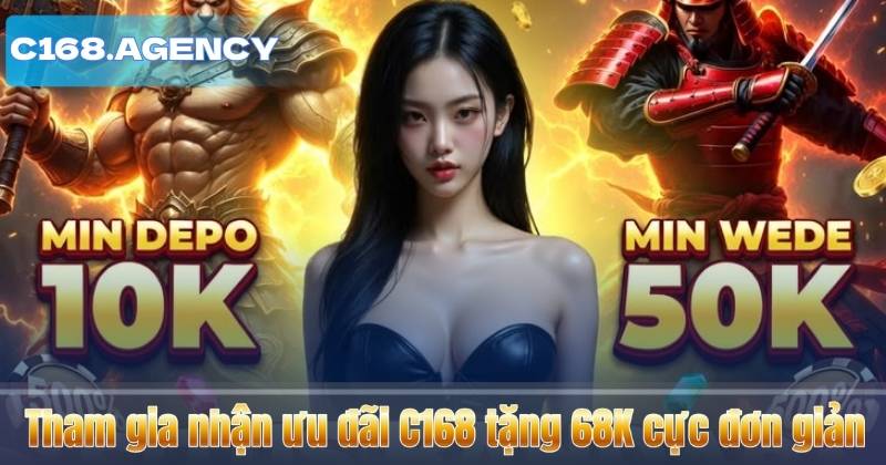 C168 Tặng KM - Hướng Dẫn Lấy Tiền Thưởng Chỉ Trong Một Phút 7 Tham gia nhận ưu đãi C168 tặng 68K cực đơn giản